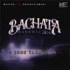 Bachata Megamix 2014