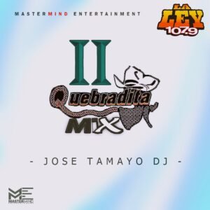 Quebradita Mix 2 La Ley 107.9FM